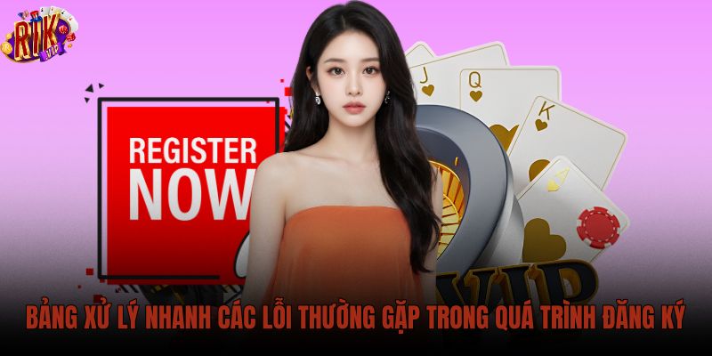 Hướng dẫn đăng ký qua bảng tra cứu lỗi tạo tài khoản