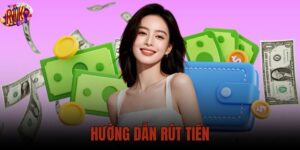 Hướng dẫn rút tiền