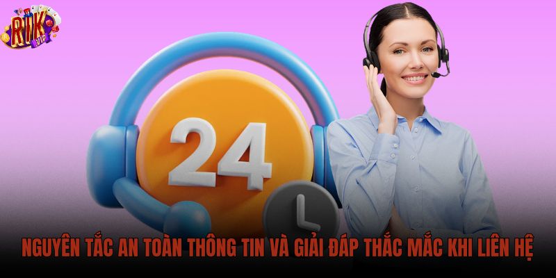 nguyen-tac-an-toan-thong-tin-va-giai-dap-thac-mac-khi-lien-he nguyen-tac-an-toan-thong-tin-va-giai-dap-thac-mac-khi-lien-he